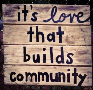 love builds community