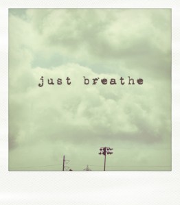 just breathe